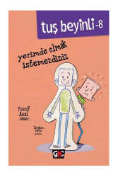 Nesil Genç Tuş Beyinli 8 Yerimde Olmak İstemezdiniz (Ciltli) - Nesil Genç Yayınları