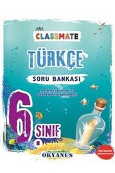 ​Okyanus Yayınları 6. Sınıf Classmate Türkçe Soru Bankası - Okyanus Yayınları