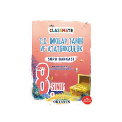 Okyanus Yayınları 8. Sınıf Classmate T.C. İnkılap Tarihi ve Atatürkçülük Soru Bankası - Okyanus Yayınları