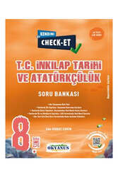Okyanus Yayıncılık 8. Sınıf Kendini Check Et T. C. İnkılap Tarihi Ve Atatürkçülük Soru Bankası - Okyanus Yayınları
