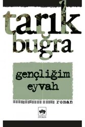 Gençliğim Eyvah Ötüken Neşriyat - Ötüken Neşriyat