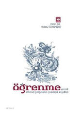 Ötüken Neşriyat Öğrenme Verimli Zihinsel Çalışmanın Psikolojik Koşulları - Ötüken Neşriyat