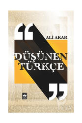 Ötüken Neşriyat Düşünen Türkçe - Ötüken Neşriyat