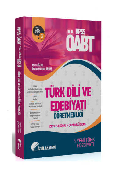 Özdil Akademi Yayınları ÖABT Türk Dili ve Edebiyatı 3.Kitap Yeni Türk Edebiyatı Konu Anlatımlı Soru Bankası - 1