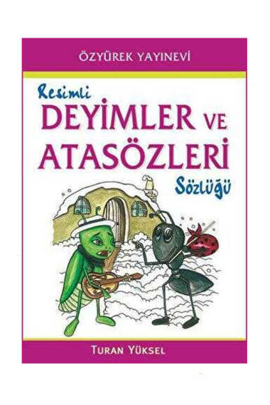 Özyürek Yayınları Resimli Deyimler ve Atasözleri Sözlüğü - 1