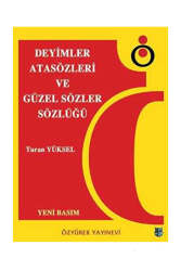 Özyürek Yayınları Deyimler, Atasözleri ve Güzel Sözler Sözlüğü - Özyürek Yayınları