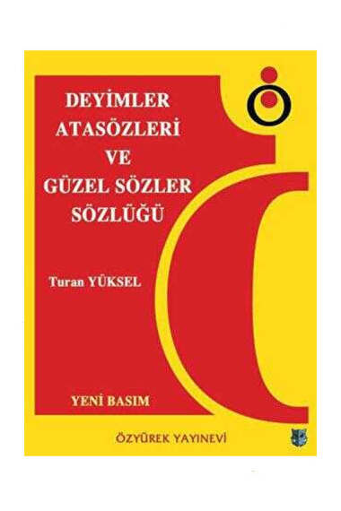 Özyürek Yayınları Deyimler, Atasözleri ve Güzel Sözler Sözlüğü - 1