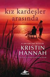Pegasus Yayınları Kız Kardeşler Arasında Kristin Hannah - Pegasus Yayınları