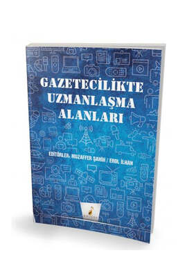 Pelikan Yayınevi Gazetecilikte Uzmanlaşma Alanları - 1