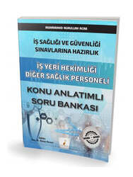 Pelikan Yayınevi İş Sağlığı ve Güvenliği Sınavlarına Hazırlık İş Yeri Hekimliği Diğer Sağlık Personeli Konu Anlatımlı Soru Bankası - Pelikan Yayınları