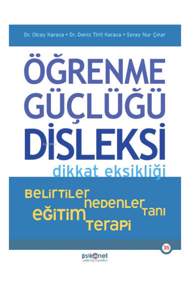 Psiko Net Yayınları Öğrenme Güçlüğü Disleksi Dikkat Eksikliği; Belirtiler, Nedenler, Tanı, Eğitim, Terapi - 1