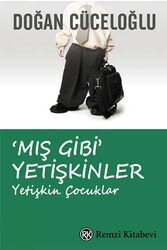 ​Mış Gibi Yetişkinler (Yetişkin Çocuklar) Remzi Kitabevi - Remzi Kitabevi