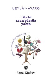Dile ki Uzun Sürsün Yolun Remzi Kitabevi - Remzi Kitabevi