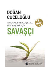 Remzi Kitabevi Savaşçı - Anlamlı ve Coşkulu Bri Yaşam İçin - 25.Yıl Özel Baskı - Remzi Kitabevi