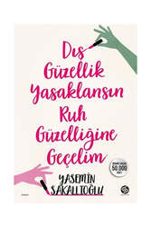 Sahi Kitap Dış Güzellik Yasaklansın Ruh Güzelliğine Geçelim - Sahi Kitap