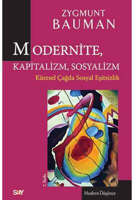 Modernite, Kapitalizm, Sosyalizm Say Yayınları - 1
