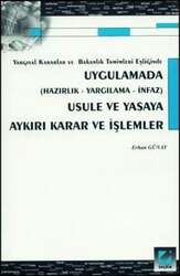 Seçkin Yayıncılık UygulamadaUsule ve Yasaya Aykırı Karar ve İşlemler - Seçkin Yayıncılık