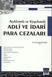 Seçkin Yayıncılık Açıklamalı ve Uygulamalı Adli ve İdari Para Cezaları - Seçkin Yayıncılık