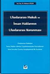 Seçkin Yayıncılık Uluslararası Hukuk ve İnsan Haklarının Uluslararası Korunması - Seçkin Yayıncılık