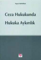 Seçkin Yayıncılık Ceza HukukundaHukuka Aykırılık - Seçkin Yayıncılık