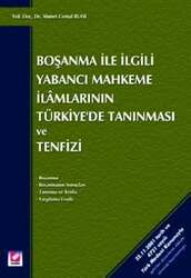 Seçkin Yayıncılık Boşanma ile İlgiliYabancı Mahkeme İlamlarının Türkiyede Tanınması ve Tenfizi - Seçkin Yayıncılık