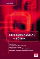 Seçkin Yayıncılık Etik Sorunsallar ve Eğitim - Seçkin Yayıncılık