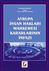 Seçkin Yayıncılık Avrupa İnsan Hakları Mahkemesi Kararlarının İnfazı - Seçkin Yayıncılık