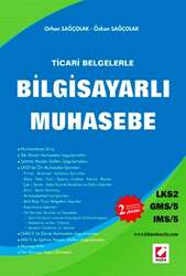Seçkin Yayıncılık Ticari BelgelerleBilgisayarlı Muhasebe - LKS2 / GMS-5 / IMS-5 - Seçkin Yayıncılık