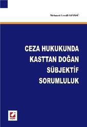Seçkin Yayıncılık Ceza Hukukunda Kasttan Doğan Sübjektif Sorumluluk - Seçkin Yayıncılık