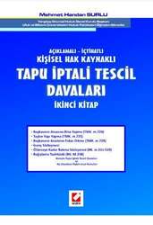 Seçkin Yayıncılık Açıklamalı - İçtihatlı Tapu İptali Tescil Davaları İkinci Kitap - Seçkin Yayıncılık