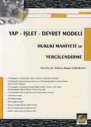 Seçkin Yayıncılık Yap - İşlet - Devret Modeli Hukuki Mahiyeti ve Vergilendirme - Seçkin Yayıncılık