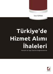 Seçkin Yayıncılık Türkiye’de Hizmet Alımı İhaleleri Kavram ve Yapı Üzerine Değerlendirme - Seçkin Yayıncılık