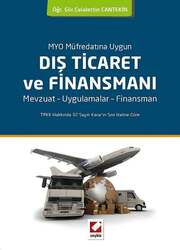 Seçkin Yayıncılık MYO Müfredatına UygunDış Ticaret ve Finansmanı Mevzuat - Uygulamalar - Finansman - Seçkin Yayıncılık