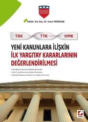 Seçkin Yayıncılık Yeni Kanunlara İlişkin İlk Yargıtay Kararlarının Değerlendirilmesi TBK - TTK - HMK - Seçkin Yayıncılık
