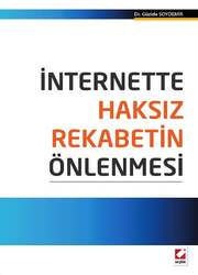 Seçkin Yayıncılık İnternette Haksız Rekabetin Önlenmesi - Seçkin Yayıncılık