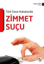 Seçkin Yayıncılık Türk Ceza HukukundaZimmet Suçu - Seçkin Yayıncılık