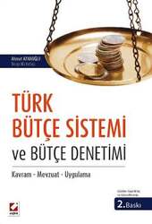 Seçkin Yayıncılık Türk Bütçe Sistemi ve Bütçe Denetimi Kavram - Mevzuat - Uygulama - Seçkin Yayıncılık
