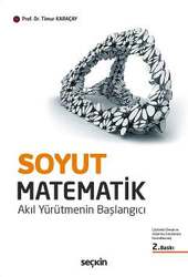 Seçkin Yayıncılık Soyut Matematik Akıl Yürütmenin Başlangıcı - Seçkin Yayıncılık