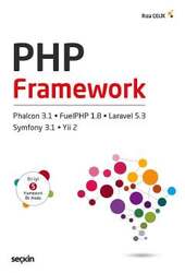 Seçkin Yayıncılık PHP Framework Phalcon 3.1, Yii2, FuelPHP 1.8, Symfony3.1, Laravel 5.3 - Seçkin Yayıncılık