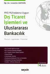 Seçkin Yayıncılık MYO Müfredatına UygunDış Ticaret İşlemleri ve Uluslararası Bankacılık Mevzuat - Uygulamalar - Finansman - Seçkin Yayıncılık