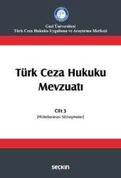 Seçkin Yayıncılık Türk Ceza Hukuku Mevzuatı Cilt: 3 Milletlerarası Sözleşmeler - Seçkin Yayıncılık