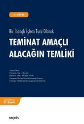Seçkin Yayıncılık Bir İnançlı İşlem Türü OlarakTeminat Amaçlı Alacağın Temliki - Seçkin Yayıncılık