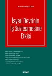 Seçkin Yayıncılık İşyeri Devrinin İş Sözleşmesine Etkisi - Seçkin Yayıncılık