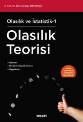 Seçkin Yayıncılık Olasılık ve İstatistik - IOlasılık Teorisi Kavram - Modern Olasılık Teorisi - Uyguluma - Seçkin Yayıncılık