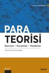 Seçkin Yayıncılık Para Teorisi Kavram - Kuramlar - Modeller - Seçkin Yayıncılık