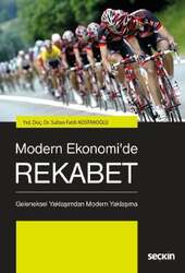 Seçkin Yayıncılık Modern Ekonomide Rekabet Geleneksel Yaklaşımdan Modern Yaklaşıma - Seçkin Yayıncılık