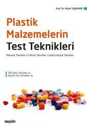 Seçkin Yayıncılık Plastik Malzemelerin Test Teknikleri Mekanik Teknikler - Fiziksel Teknikler Spektroskopik Teknikler - Seçkin Yayıncılık