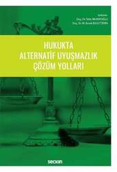 Seçkin Yayıncılık Hukukta Alternatif Uyuşmazlık Çözüm Yolları - Seçkin Yayıncılık