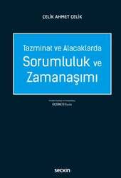 Seçkin Yayıncılık Tazminat ve AlacaklardaSorumluluk ve Zamanaşımı - Seçkin Yayıncılık