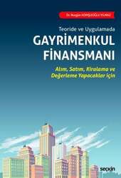 Seçkin Yayıncılık Teoride ve UygulamadaGayrimenkul Finansmanı Alım, Satım, Kiralama ve Değerleme Yapacaklar için - Seçkin Yayıncılık